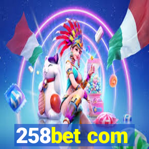 258bet com